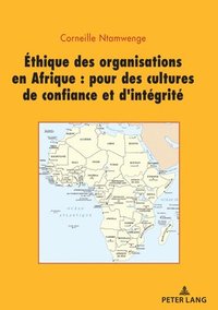 bokomslag Ethique Des Organisations En Afrique: Pour Des Cultures de Confiance Et d'Intgrit