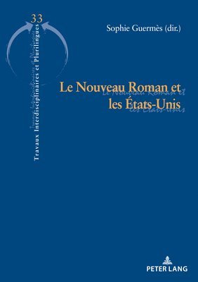 bokomslag Le Nouveau Roman Et Les tats-Unis