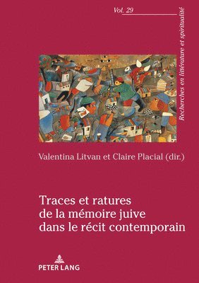 Traces Et Ratures de la Mmoire Juive Dans Le Rcit Contemporain 1