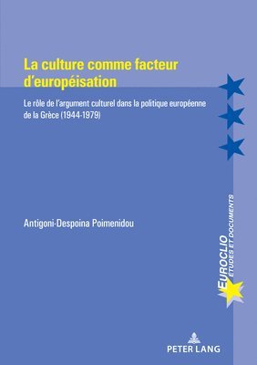 bokomslag La Culture Comme Facteur d'Europisation