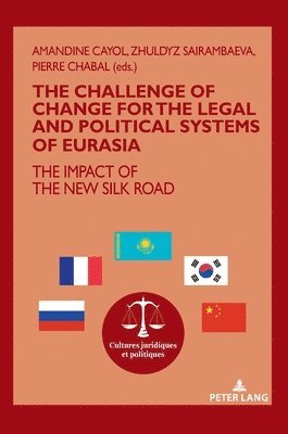 bokomslag The challenge of change for the legal and political systems of Eurasia