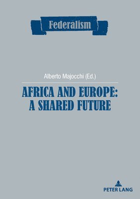 Africa and Europe: a Shared Future 1