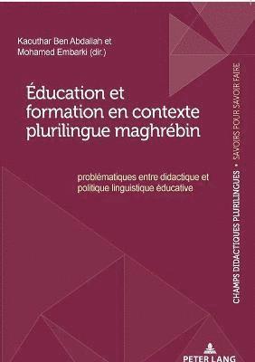 bokomslag ducation Et Formation En Contexte Plurilingue Maghrbin