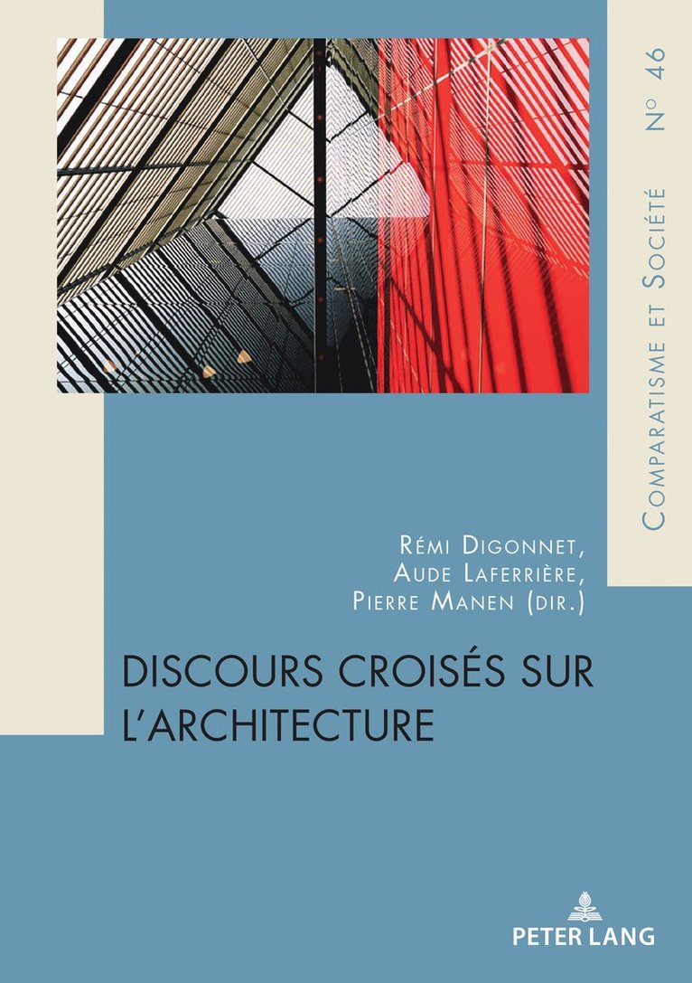 Rémi Digonnet, Aude Laferrière, Pierre Manen, Remi Digonnet, Aude Laferriere - Discours croisés sur l’architecture, Häftad