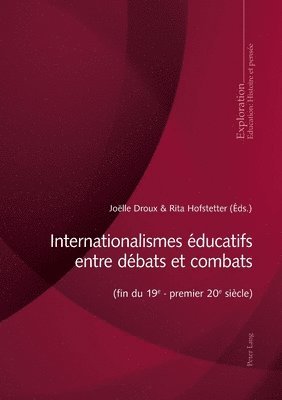 bokomslag Internationalismes ducatifs Entre Dbats Et Combats (Fin Du 19e - Premier 20e Sicle)