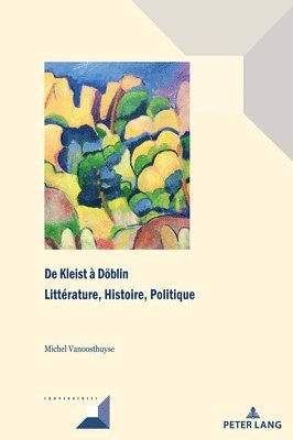 Michel Vanoosthuyse - De Kleist à Doeblin, Inbunden