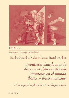 bokomslag Frontires dans le monde ibrique et ibro-amricain Fronteras en el mundo ibrico e iberoamericano