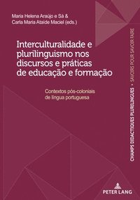 bokomslag Interculturalidade e plurilinguismo nos discursos e prticas de educao e formao