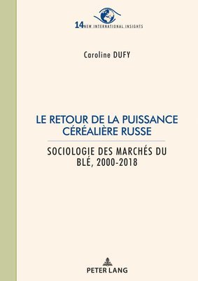 Caroline Dufy - retour de la puissance céréalière russe, Häftad