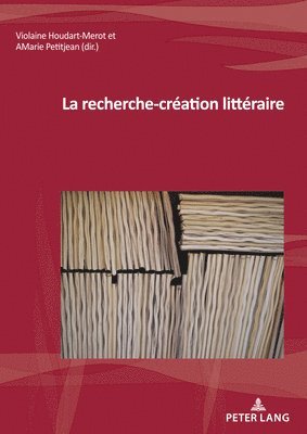 bokomslag La Recherche-Cration Littraire