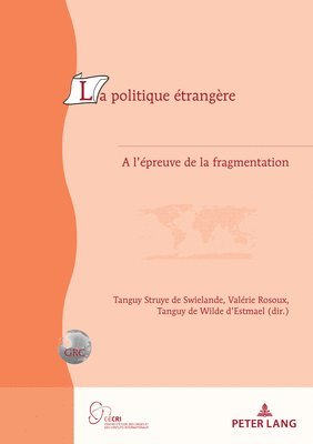 Tanguy Struye De Swielande, Valérie Rosoux, Tanguy De Wilde D'Estmael - Politique étrangère, Häftad