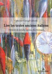 bokomslag Lire Les Textes Anciens Italiens