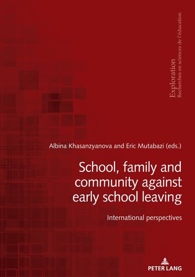 Albina Khasanzyanova, Eric Mutabazi - School, family and community against early school leaving, Häftad