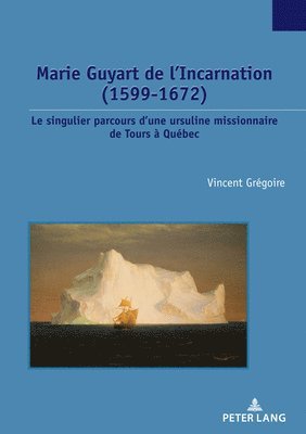 bokomslag Marie Guyart de l'Incarnation (1599-1672)