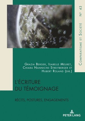 Isabelle Meuret, Hubert Roland, Grazia Berger, Chiara Nannicini - L'écriture du témoignage, Häftad