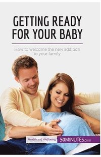bokomslag Getting Ready for Your Baby