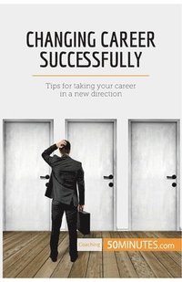 bokomslag Changing Career Successfully