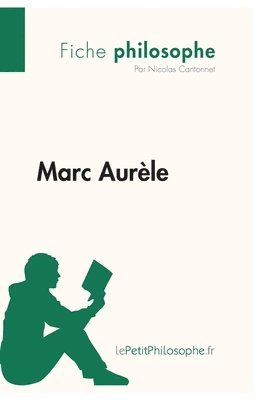 Lepetitphilosophe, Nicolas Cantonnet - Marc Aurèle (Fiche philosophe), Häftad