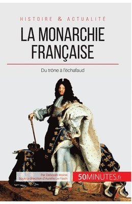 bokomslag La monarchie franaise