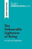 The Unbearable Lightness of Being by Milan Kundera (Book Analysis) 1