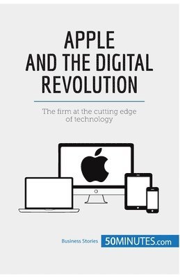 50minutes - Apple and the Digital Revolution, Häftad