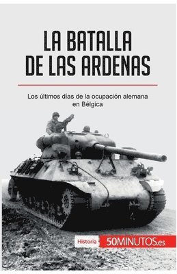 La batalla de las Ardenas 1