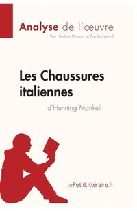 bokomslag Les Chaussures italiennes d'Henning Mankell (Analyse de l'oeuvre)