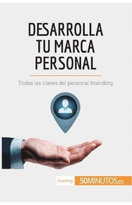 Desarrolla tu marca personal 1