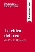 Resumenexpress - La chica del tren de Paula Hawkins (Guía de lectura), Häftad