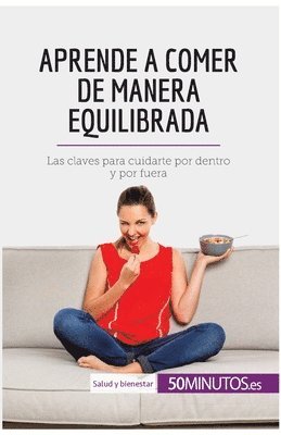 bokomslag Aprende a comer de manera equilibrada