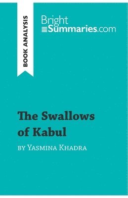 The Swallows of Kabul by Yasmina Khadra (Book Analysis) 1