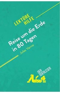 bokomslag Reise um die Erde in 80 Tagen von Jules Verne (Lektürehilfe)