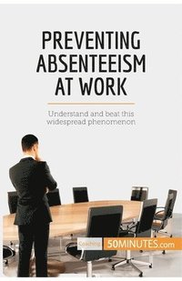 bokomslag Preventing Absenteeism at Work