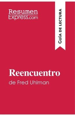 bokomslag Reencuentro de Fred Uhlman (Gua de lectura)