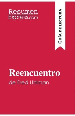 bokomslag Reencuentro de Fred Uhlman (Guía de lectura)