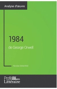 bokomslag 1984 de George Orwell (Analyse approfondie)