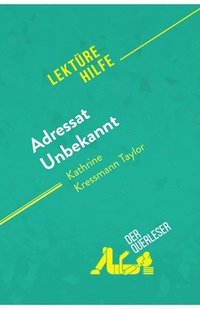 bokomslag Adressat Unbekannt von Kathrine Kressmann Taylor (Lekturehilfe)