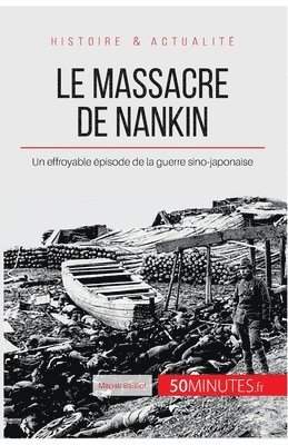 bokomslag Le massacre de Nankin