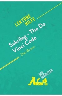 bokomslag Sakrileg - The Da Vinci Code von Dan Brown (Lektürehilfe)