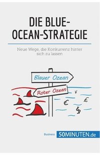 bokomslag Die Blue-Ocean-Strategie