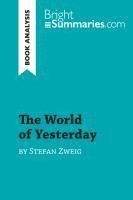 bokomslag The World of Yesterday by Stefan Zweig (Book Analysis)