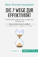 bokomslag Die 7 Wege zur Effektivität. Zusammenfassung & Analyse des Bestsellers von Stephen R. Covey