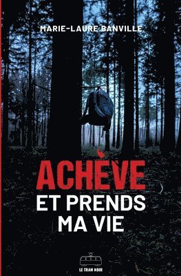 bokomslag Achve et prends ma vie