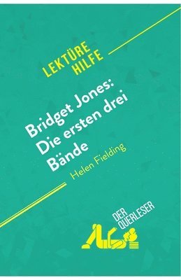 Oriane Tellier, derQuerleser - Bridget Jones: Die ersten drei Bände von Helen Fielding (Lektürehilfe), Häftad