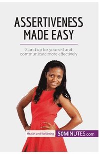 bokomslag Assertiveness Made Easy