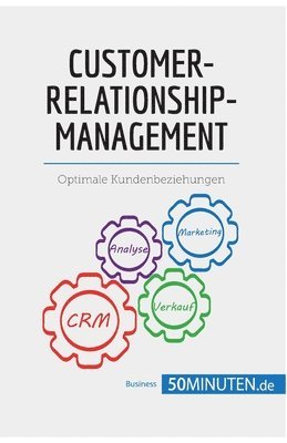 50minuten, 50Minuten - Customer-Relationship-Management, Häftad