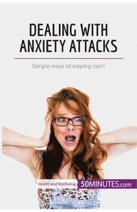 bokomslag Dealing with Anxiety Attacks