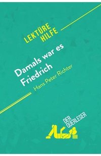 bokomslag Damals war es Friedrich von Hans Peter Richter (Lekturehilfe)