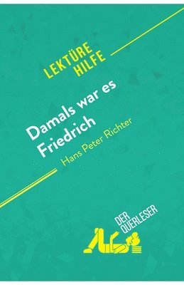 bokomslag Damals war es Friedrich von Hans Peter Richter (Lekturehilfe)