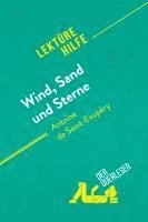 Evelyne Marotte, Sandra Gardent - Wind, Sand und Sterne von Antoine de Saint-Exupéry (Lektürehilfe), Häftad